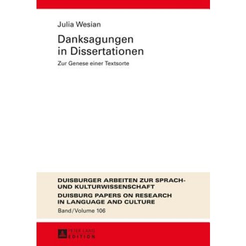 Danksagungen in Dissertationen: Zur Genese Einer Textsorte Hardcover, Peter Lang Gmbh, Internationaler Verlag Der W