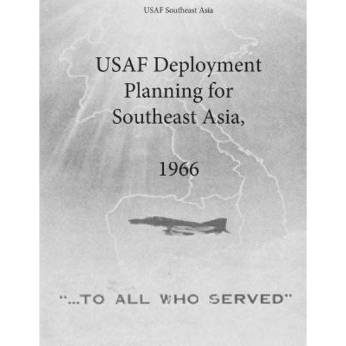 USAF Deployment Planning for Southeast Asia 1966 Paperback, Createspace