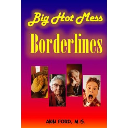 Big Hot Mess Borderlines Paperback, Red Dragon Press