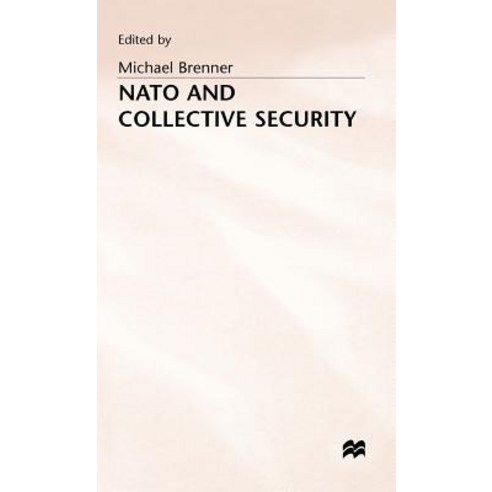 NATO and Collective Security Hardcover, Palgrave MacMillan