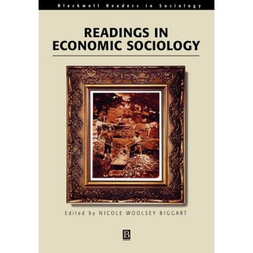 Readings Economic Sociology Paperback, Wiley-Blackwell