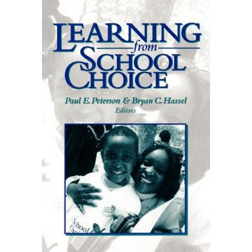 Learning from School Choice Paperback, Brookings Institution Press