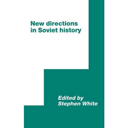 New Directions in Soviet History, Cambridge University Press