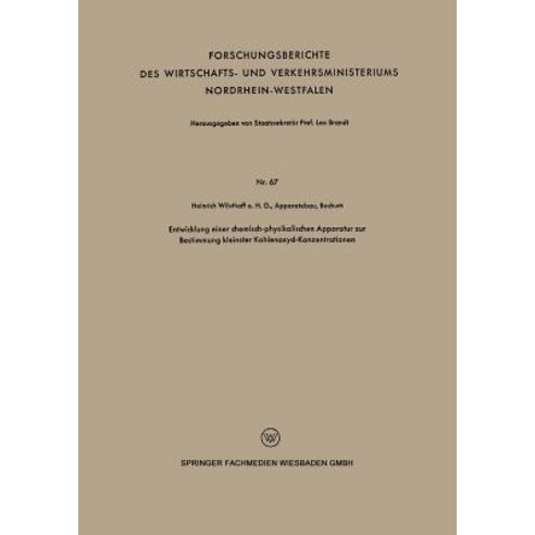 Entwicklung Einer Chemisch-Physikalischen Apparatur Zur Bestimmung Kleinster Kohlenoxyd-Konzentrationen Paperback, Vs Verlag Fur Sozialwissenschaften