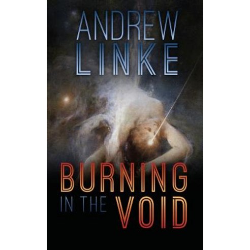 Burning in the Void Paperback, Createspace