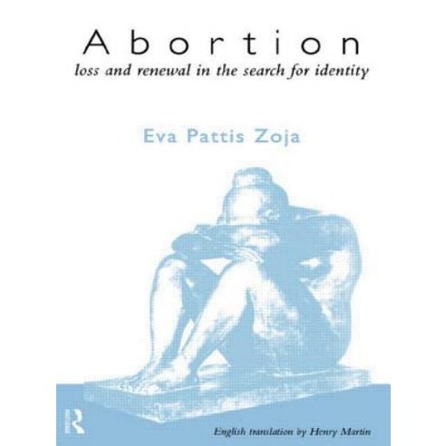 Abortion: Loss and Renewal in the Search for Identity Paperback, Routledge