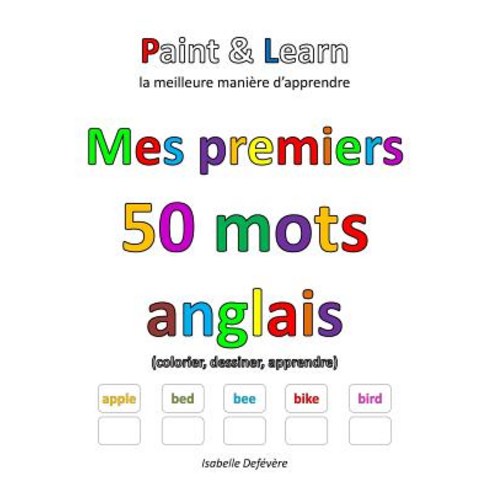 Mes Premiers 50 Mots Anglais Paperback, Createspace Independent Publishing Platform