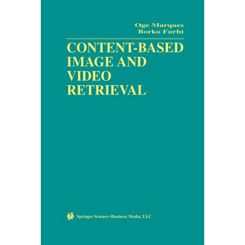 Content-Based Image and Video Retrieval Paperback, Springer