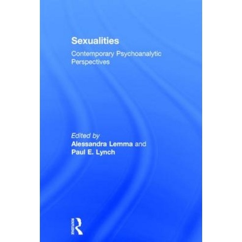 Sexualities: Contemporary Psychoanalytic Perspectives Hardcover, Routledge