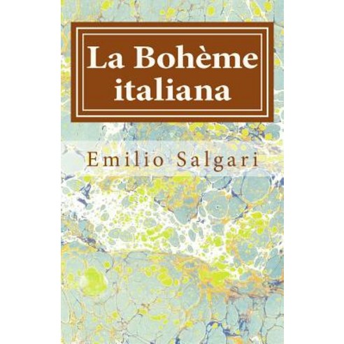 La Boheme Italiana Paperback, Createspace Independent Publishing Platform