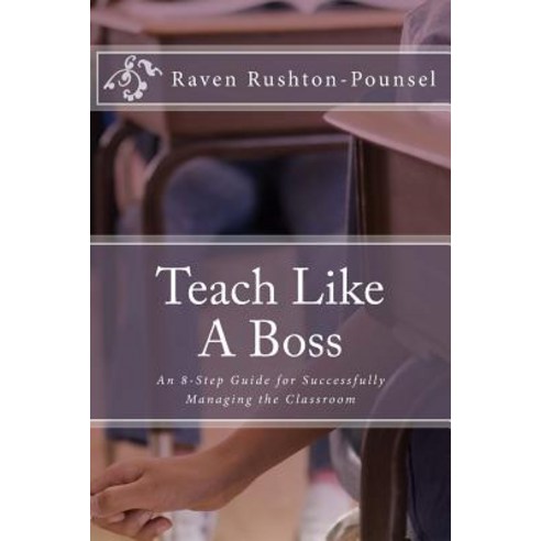 Teach Like a Boss Paperback, Createspace Independent Publishing Platform