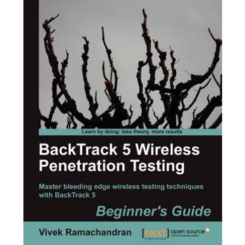 Backtrack 5 Wireless Penetration Testing Beginner''s Guide Paperback, Packt Publishing