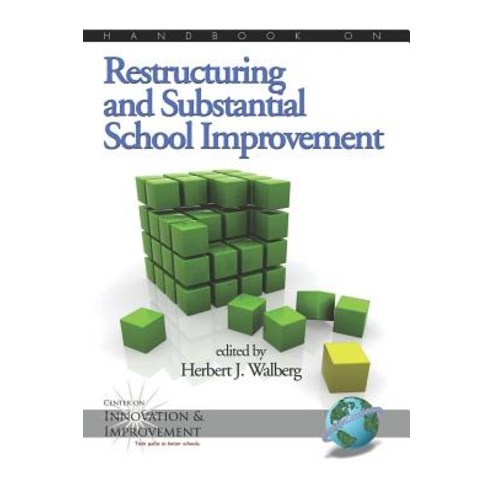 Handbook on Restructuring and Substantial School Improvement (Hc) Hardcover, Information Age Publishing