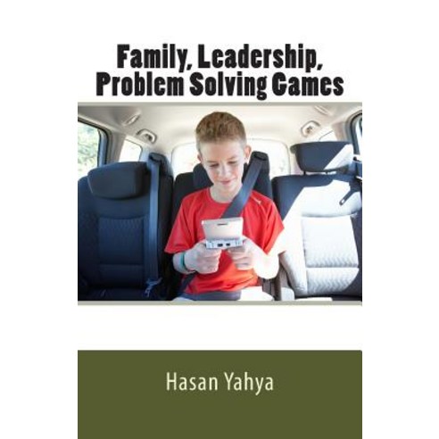 Family Leadership Problems Solving Games Paperback, Createspace Independent Publishing Platform