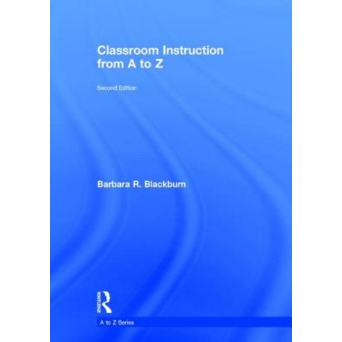 Classroom Instruction from A to Z Hardcover, Routledge