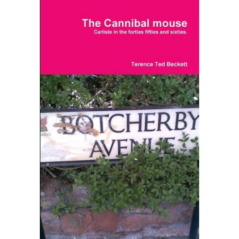 The Cannibal Mouse Paperback, Lulu.com
