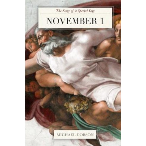 November 1: The Story of a Special Day Paperback, Createspace Independent Publishing Platform