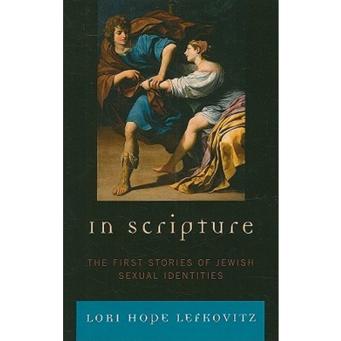 In Scripture: The First Stories of Jewish Sexual Identities Hardcover, Rowman & Littlefield Publishers
