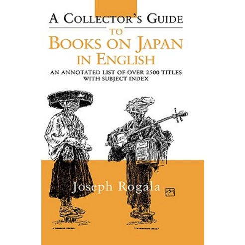 A Collector''s Guide to Books on Japan in English: An Annotated List of Over 2500 Titles with Subject Index Hardcover, Routledge