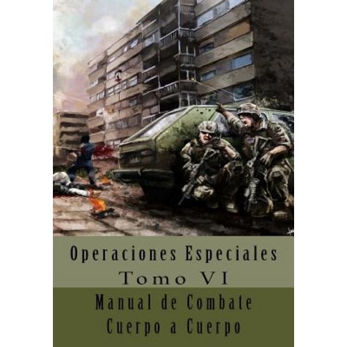 Manual de Combate Cuerpo a Cuerpo: Traduccion Al Espanol Paperback, Createspace Independent Publishing Platform