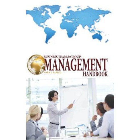 Business Team & Group Management Handbook Hardcover, Blurb