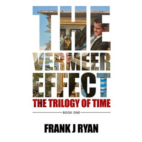 The Vermeer Effect Paperback, Frank J Ryan