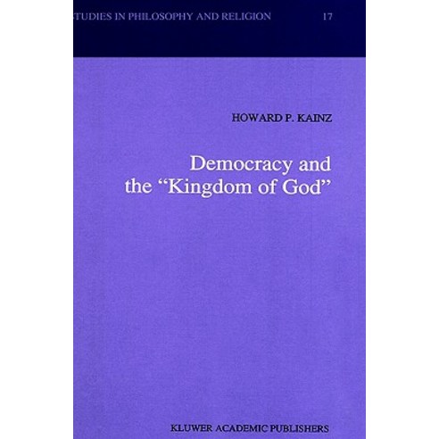 Democracy and the Kingdom of God Hardcover, Springer