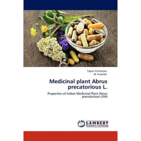 Medicinal Plant Abrus Precatorious L. Paperback, LAP Lambert Academic Publishing