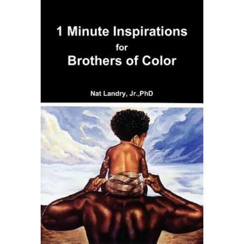 1 Minute Inspirations for Brothers of Color Paperback, Lulu.com