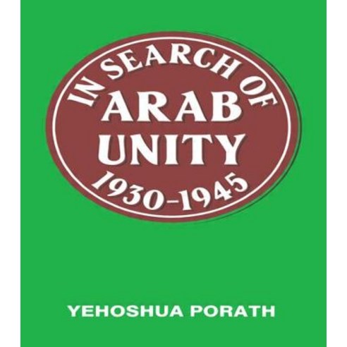 In Search of Arab Unity 1930-1945 Paperback, Routledge
