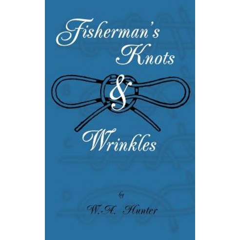 Fisherman''s Knots & Wrinkles Paperback, Read Country Book