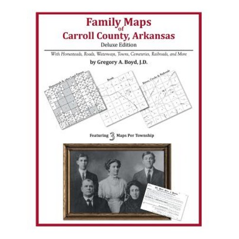 Family Maps of Carroll County Arkansas Paperback, Arphax Publishing Co.