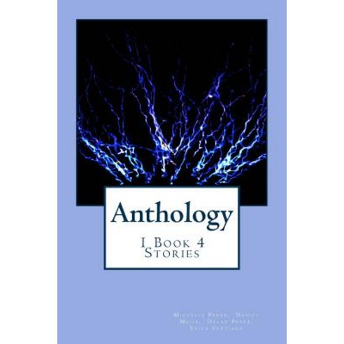 Anthology: 1 Book 4 Stories Paperback, Createspace