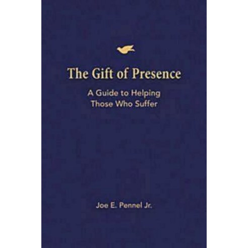 The Gift of Presence: A Guide to Helping Those Who Suffer Paperback, Abingdon Press