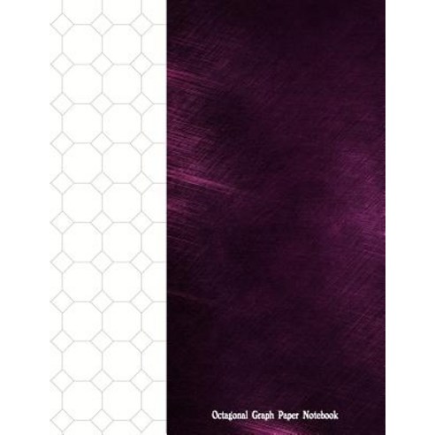 Octagonal Graph Paper Notebook: 1" Octagonal Graph Ruled 128 Pages Paperback, Createspace Independent Publishing Platform