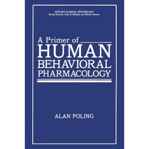 A Primer of Human Behavioral Pharmacology Paperback, Springer