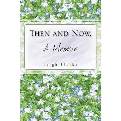 Then and Now a Memoir Paperback, Trafford Publishing