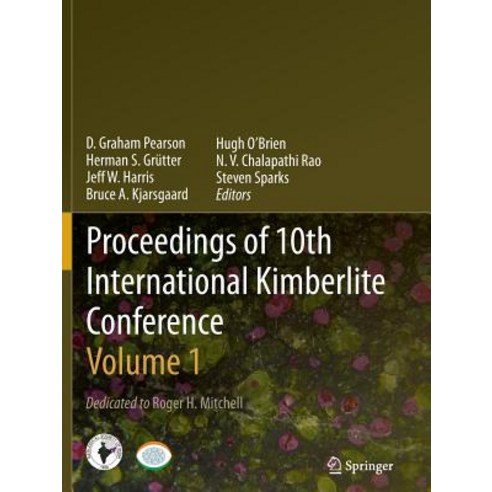 Proceedings of 10th International Kimberlite Conference: Volume One Paperback, Springer