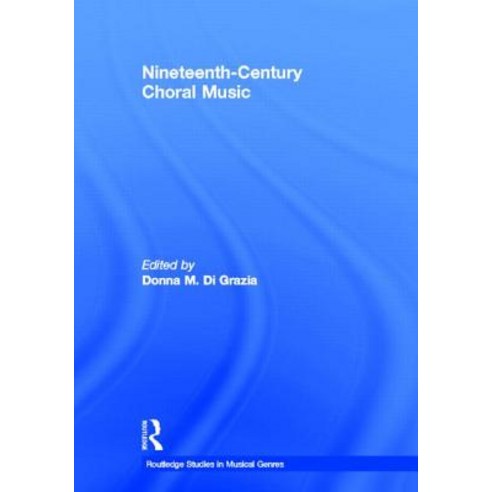 Nineteenth-Century Choral Music Hardcover, Routledge