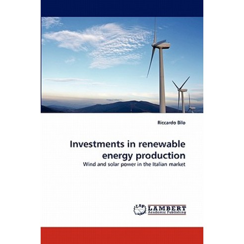 Investments in Renewable Energy Production Paperback, LAP Lambert Academic Publishing