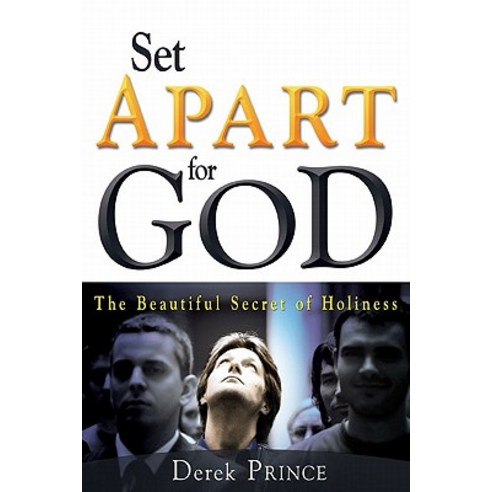 Set Apart for God: The Beautiful Secret of Holiness Paperback, Whitaker Distribution