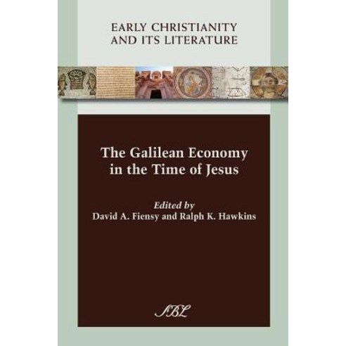 The Galilean Economy in the Time of Jesus Paperback, Society of Biblical Literature