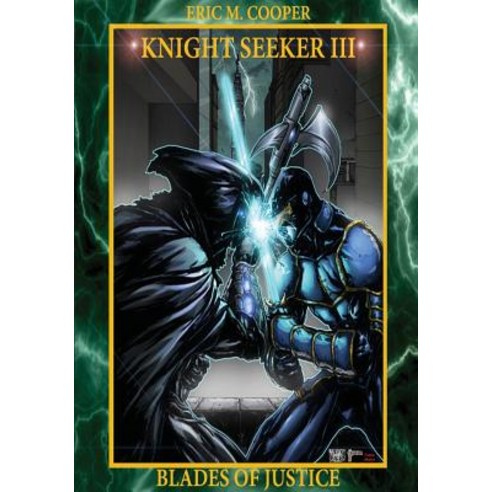 Knight Seeker 3 Blades of Justice Paperback, Seeker Entertainment