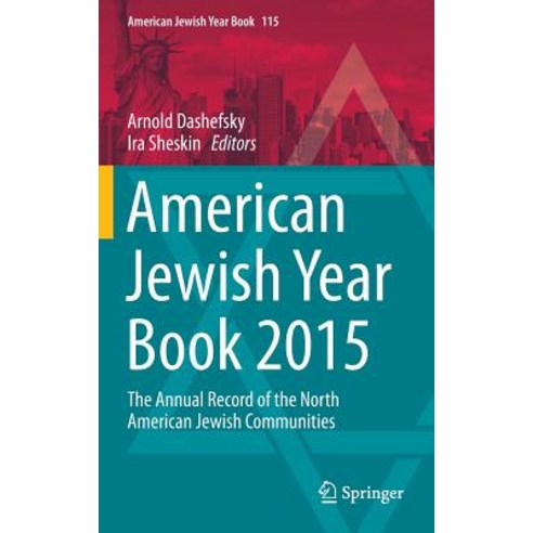 American Jewish Year Book 2015: The Annual Record of the North American Jewish Communities Hardcover, Springer