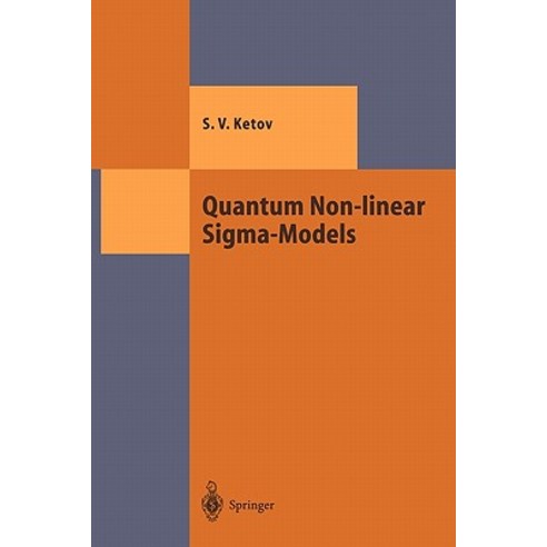 Quantum Non-Linear SIGMA-Models: From Quantum Field Theory to Supersymmetry Conformal Field Theory Black Holes and Strings Paperback, Springer