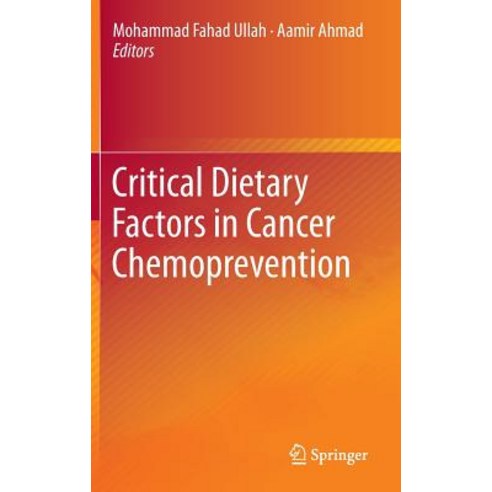 Critical Dietary Factors in Cancer Chemoprevention Hardcover, Springer
