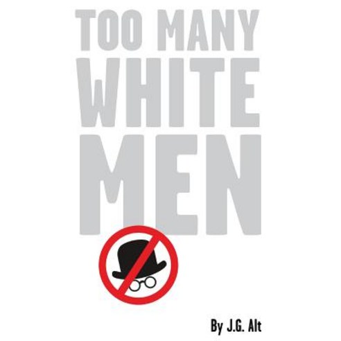 Too Many White Men Paperback, Createspace Independent Publishing Platform