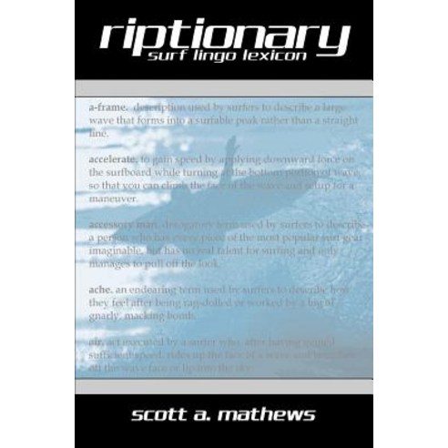 Riptionary: Surf Lingo Lexicon Paperback, iUniverse