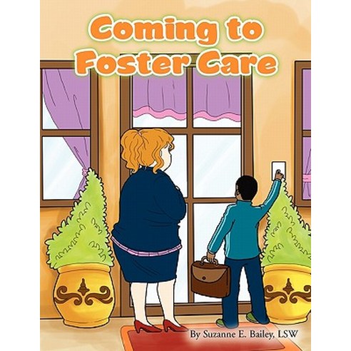 Coming to Foster Care Paperback, Xlibris