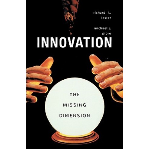 Innovation--The Missing Dimension Paperback, Harvard University Press